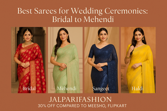 Best Sarees for Wedding Ceremonies: Bridal to Mehendi